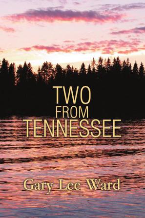 Gary Lee Ward《Two From Tennessee》