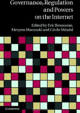 Eric Brousseau|Meryem Marzouki|C·Cile M·Adel《Governance, Regulation and Powers on the Internet》