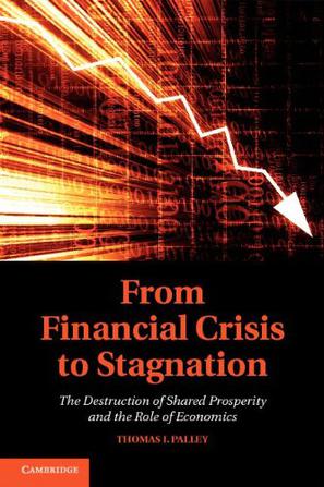 Thomas I·Palley《From Financial Crisis to Stagnation》