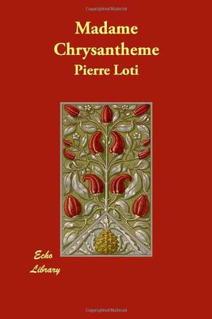 Pierre Loti《Madame Chrysantheme》