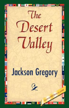 Jackson Gregory《The Desert Valley》