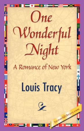 Louis Tracy《One Wonderful Night》