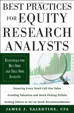 James J·Valentine《Best Practices for Equity Research Analysts》